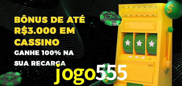 jogo555 melhor bônus de depósito