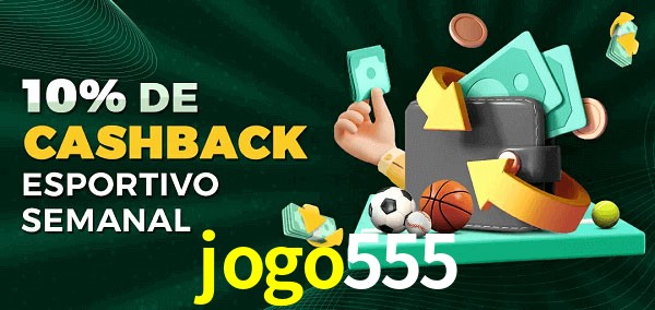 10% de bônus de cashback na jogo555